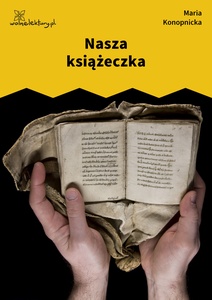 Konopnicka, Nasza książeczka