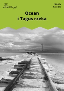 Krasicki, Bajki i przypowieści, Ocean i Tagus rzeka