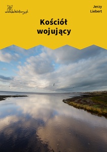 Liebert / Kolysanka Jodlowa / Kosciol Wojujacy
