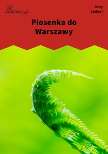 Liebert / Kolysanka Jodlowa / Piosenka Do Warszawy