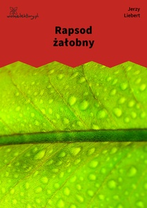 Liebert / Kolysanka Jodlowa / Rapsod Zalobny