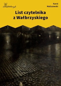 Maliszewski, Zdania na wypadek, List czytelnika z Wałbrzyskiego