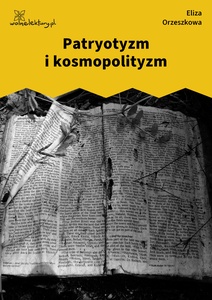 Orzeszkowa, Patryotyzm i kosmopolityzm