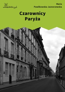 Pawlikowska-Jasnorzewska, Czarownicy Paryża