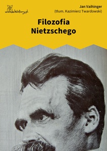 Vaihinger, Filozofia Nietzschego