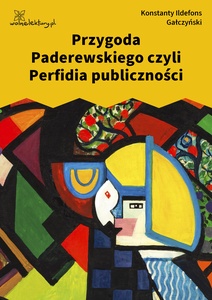 Gałczyński, Teatrzyk Zielona Gęś, Przygoda Paderewskiego czyli Perfidia publiczności