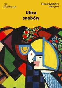 Gałczyński, Teatrzyk Zielona Gęś, Ulica snobów