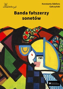 Gałczyński, Teatrzyk Zielona Gęś, Banda fałszerzy sonetów