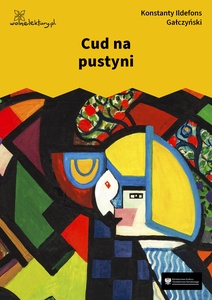 Gałczyński, Teatrzyk Zielona Gęś, Cud na pustyni