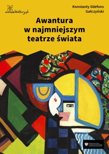 Gałczyński, Teatrzyk Zielona Gęś, Awantura w najmniejszym teatrze świata