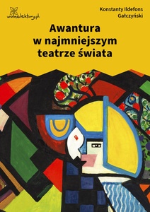 Gałczyński, Teatrzyk Zielona Gęś, Awantura w najmniejszym teatrze świata