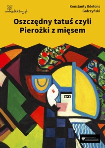 Gałczyński, Teatrzyk Zielona Gęś, Oszczędny tatuś