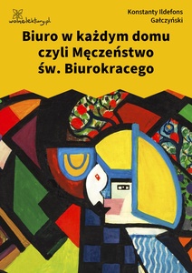 Gałczyński, Teatrzyk Zielona Gęś, Biuro w każdym domu