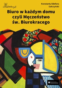 Gałczyński, Teatrzyk Zielona Gęś, Biuro w każdym domu