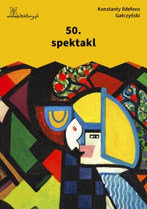 Gałczyński, Teatrzyk Zielona Gęś, 50-ty spektakl