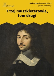 Aleksander Dumas, Trzej Muszkieterowie, tom 2