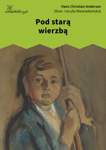 Andersen, Pod starą wierzbą