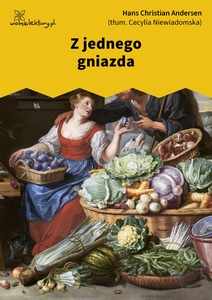 Andersen, Z jednego gniazda