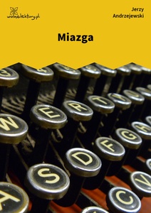Andrzejewski, Miazga