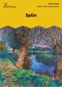Anne Finch, Splin