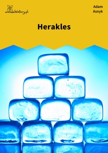 Asnyk, Herakles