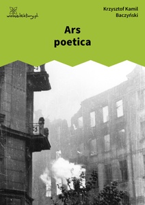 Baczyński, Juwenilla t. 2, Ars Poetica