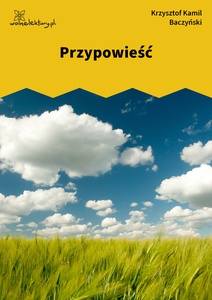 Baczyński, Przypowieść