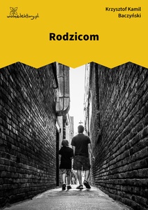 Baczyński, Rodzicom