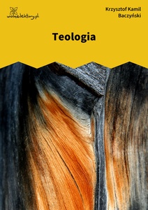 Baczyński, Teologia