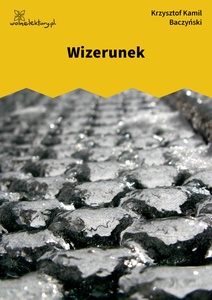 Baczyński, Wizerunek