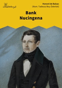 Balzac, Komedia ludzka, Bank Nucingena