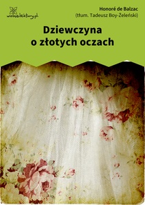Balzac, Komedia ludzka, Dziewczyna o złotych oczach