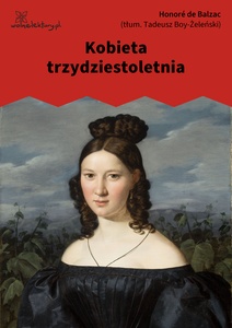 Balzac, Komedia ludzka, Kobieta trzydziestoletnia