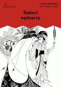 Baudelaire, Kwiaty zła, Śmierć nędzarzy