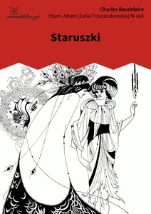 Baudelaire, Kwiaty zła, Staruszki