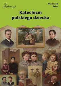 Bełza, Katechizm polskiego dziecka