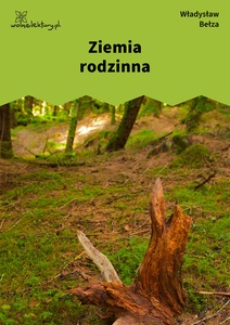 Bełza, Ziemia rodzinna