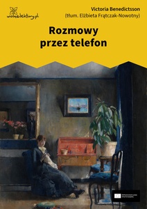 Benedictsson, Rozmowy przez telefon