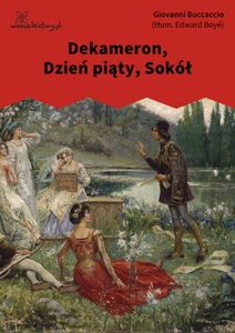 Boccaccio, Dekameron, Dzień piąty, Sokół
