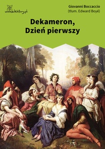 Boccaccio, Dekameron, Dzień pierwszy