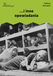 Borowski, ...i inne opowiadania