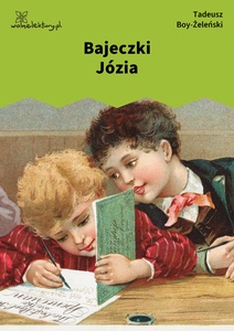 Boy, Bajeczki Józia