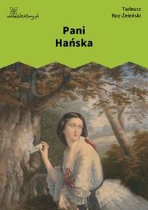 Boy, Pani Hańska