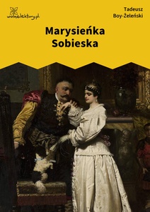 Boy, Marysieńka Sobieska