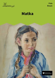 Braun, Matka