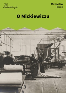 Braun, Przemysły, O Mickiewiczu
