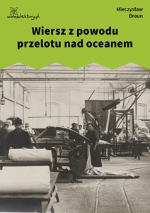 Braun, Przemysły, Wiersz z powodu przelotu nad oceanem