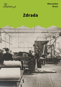 Braun, Przemysły, Zdrada
