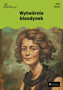 Braun, Wytwórnia blondynek