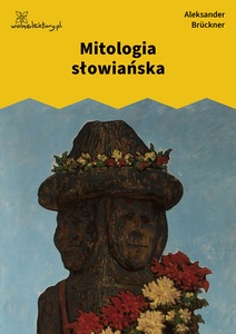 Bruckner, Mitologia słowiańska